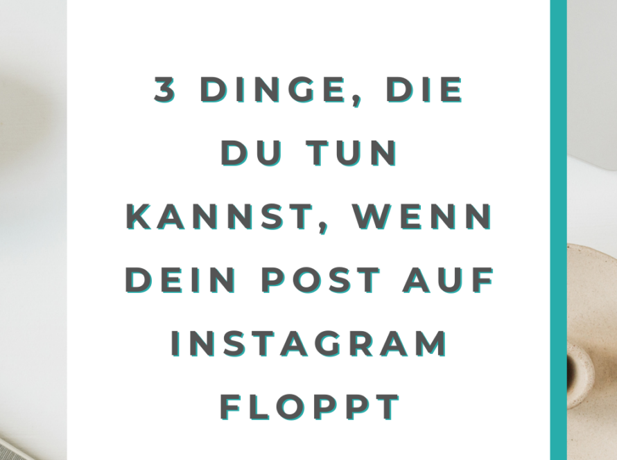 3 Dinge, die du tun kannst, wenn dein Post auf Instagram floppt