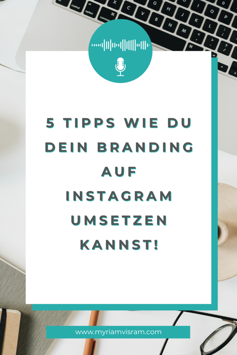 5 Tipps wie du dein Branding auf Instagram umsetzen kannst!